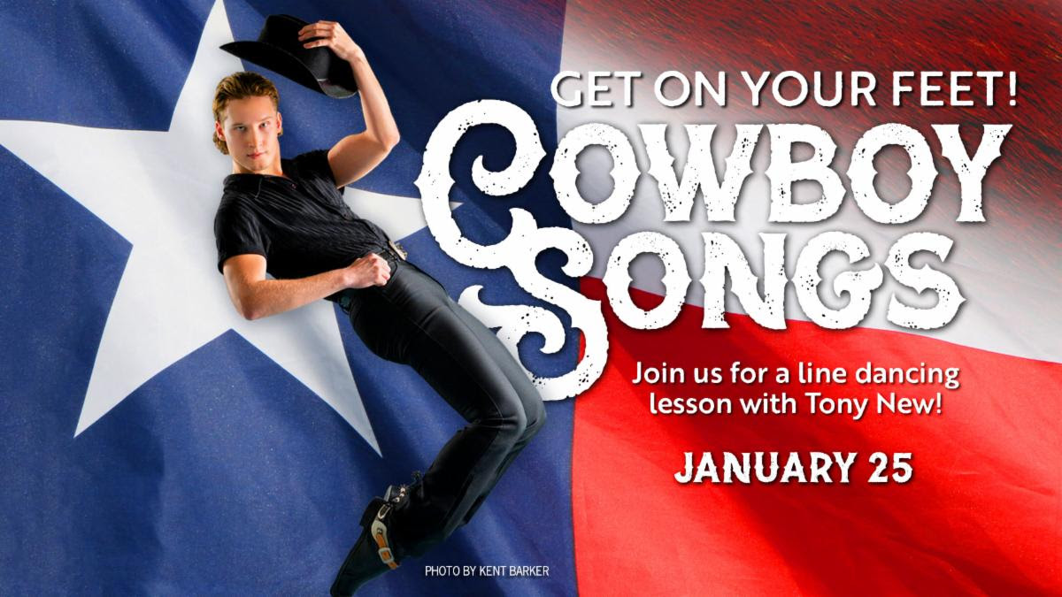 Dancing Cowboy in front of a Texas Flag and text that reads "Get on your Feet! Join us for a line dancing lesson with Tony New"