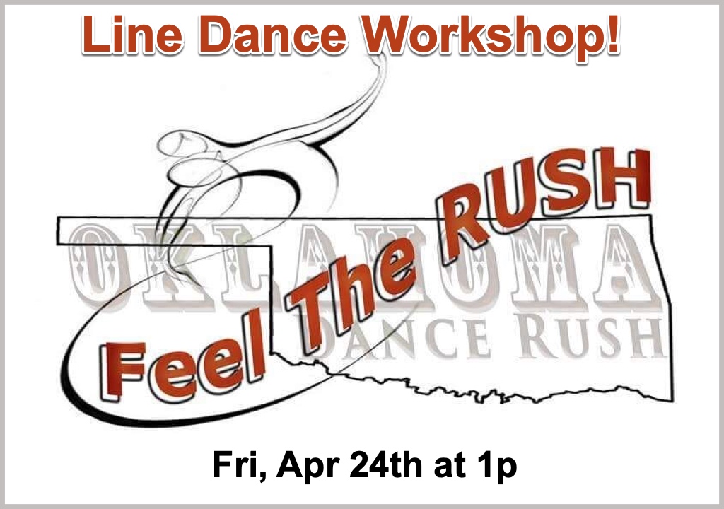 Line Dance Workshop at the Oklahoma Dance Rush, Friday April 24th at 1p
